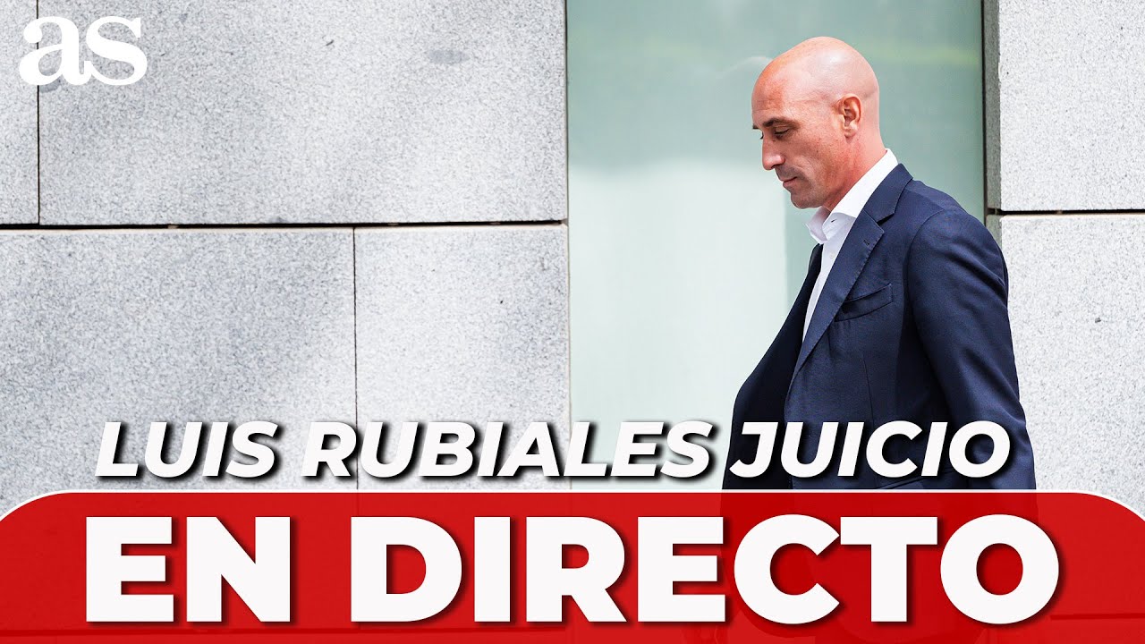 EN DIRECTO LUIS RUBIALES DECLARA ANTE EL JUEZ - YouTube