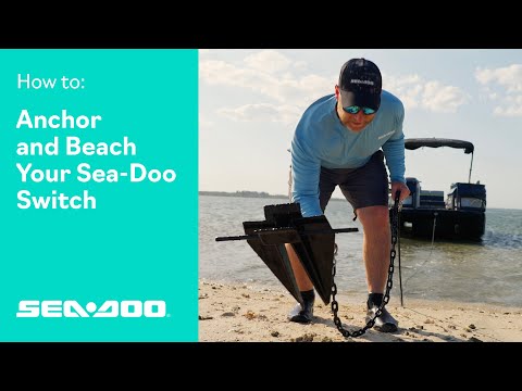 How To Anchor And Beach Your Switch Pontoon Sea Doo
