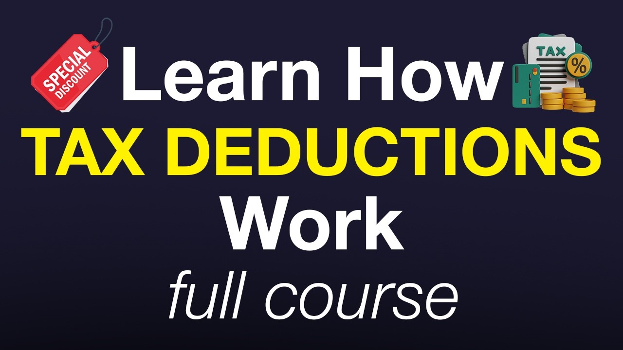 Learn How Tax Deductions Work – Full Course