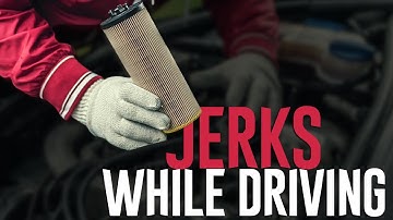 Car Jerks While Driving - 9 Things to Check First & How to Fix the Problem