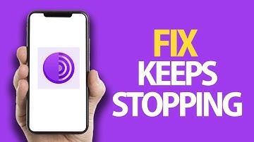 How To Fix Tor Browser App Keeps Stopping | Easy Quick Solution