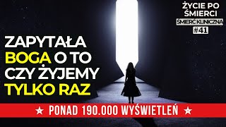 ZAPYTAŁA BOGA O TO CZY ŻYJEMY TYLKO JEDEN RAZ | Życie po śmierci | Śmierć kliniczna | NDE | Cathleen