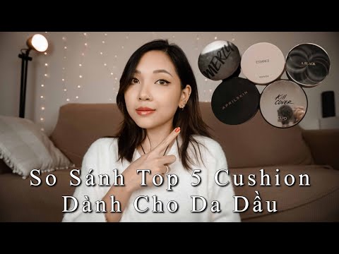 So Sánh Top 5 Cushion Dành Cho Da Dầu Của Hàn (Essance, Clio, Merzy, April Skin, Ablack) | Con Thỏ