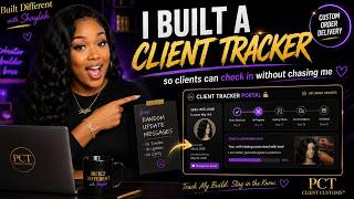 I Built a Client Tracker So Clients Can Stop Chasing Me | Built Different with Shaylah