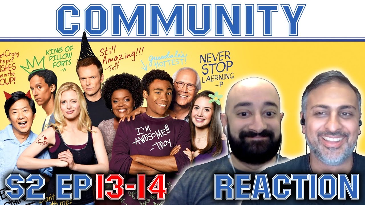 Community - S2 Ep 13 & 14 - REACTION - First Time Watching