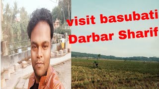 Visit to basubati Darbar Sharif ?