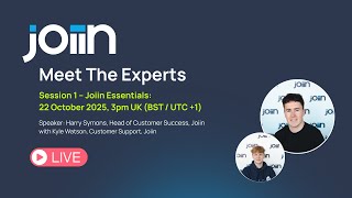 Joiin Live: Meet the Experts: Session 1 – Joiin Essentials