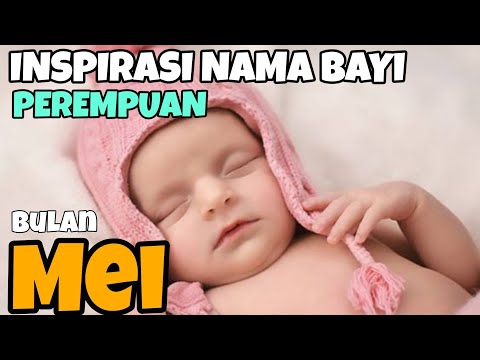 Video: Nama Untuk Kanak-kanak Perempuan Yang Dilahirkan Pada Bulan Mei