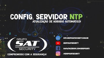 Servidor NTP - (Ajuste de horário automático) -  Como habilitar e configurar