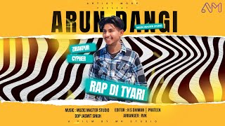 RAP DI TYARI (Official Video) ARUN DANGI | LATEST PUNJABI SONG 2024 | NEW RAP SONGS | ARTIST MODE