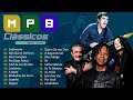 MPB As Melhores Antigas 2024 - MPB As Melhores Pro Fim De Semana - Skank, Nando Reis, Melim, Djavan