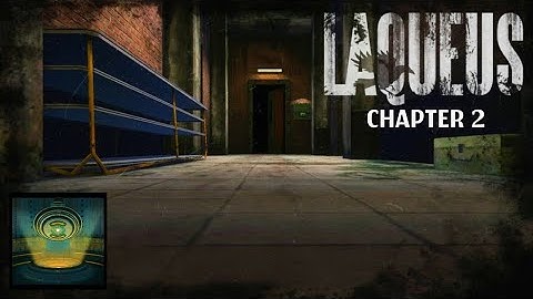 Laqueus Escape Chapter 2 Walkthrough