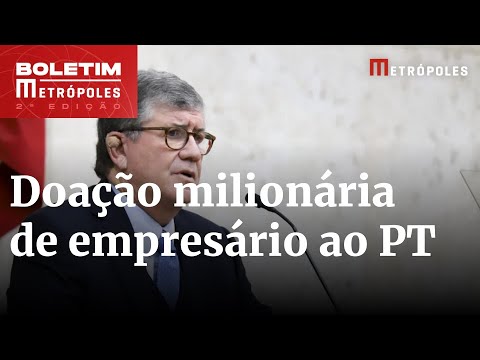 Primeiro empresário recebido por Lula doou R$ 1 milhão para o PT | Boletim Metrópoles 2º