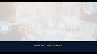 Ethics and Professionalism