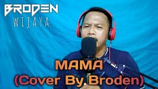 MAMA - Rhoma Irama (Cover By Broden)