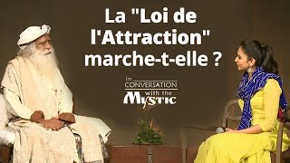 Est-ce que la loi de l'attraction fonctionne ? | Sadhguru Français