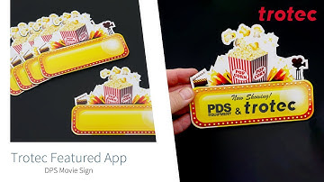 Trotec Featured Laser App: DPS Print and Cut Movie Sign