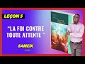 Leon 5  la foi contre toute attente samedi