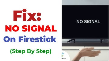 How To Fix No Signal On Amazon Firestick | Easy Solutions (2025)