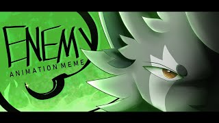 ENEMY | REMADE ORIGINAL ANIMATION MEME