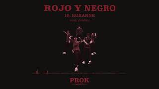 PROK - ROXANNE (PROD DJ KERU) (LETRA) #ROJOYNEGRO🔴⚫