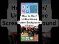 How to Blur/Unblur Home Screen Background Display On iPhone #appleuser #tutorial #iphone14plus