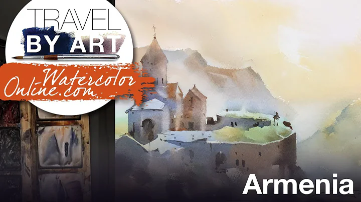 #182 Travel by Art, Ep. 54: The Beauty of Armenia (Watercolor Landscape/Citysc...  Tutorial)