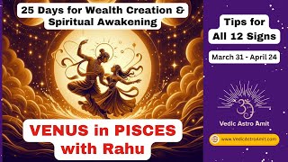 Venus Exalted (25 Days for Wealth & Awakening) (All 12 signs)