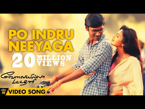 Velai Illa Pattadhaari #D25 #VIP - Po Indru Neeyaga | Full Video Song