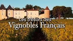 Les trésors des vignobles français | Documentaire