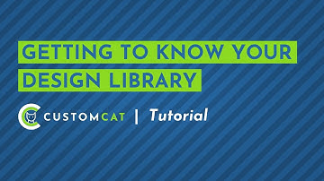 Getting to Know Your Design Library - CustomCat App Tutorial