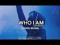 WHO I AM ALAN WALKER PERFECTLY SLOWED Blacklyricloom WHO I AM ALAN WALKER PERFECTLY SLOWED Blacklyricloom