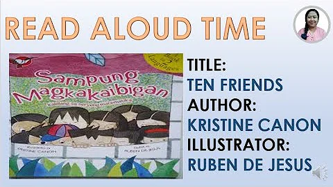 TEN FRIENDS ~ SAMPUNG MAGKAKAIBIGAN -  GRADE 1 ENGLISH STORY - DayDayNews