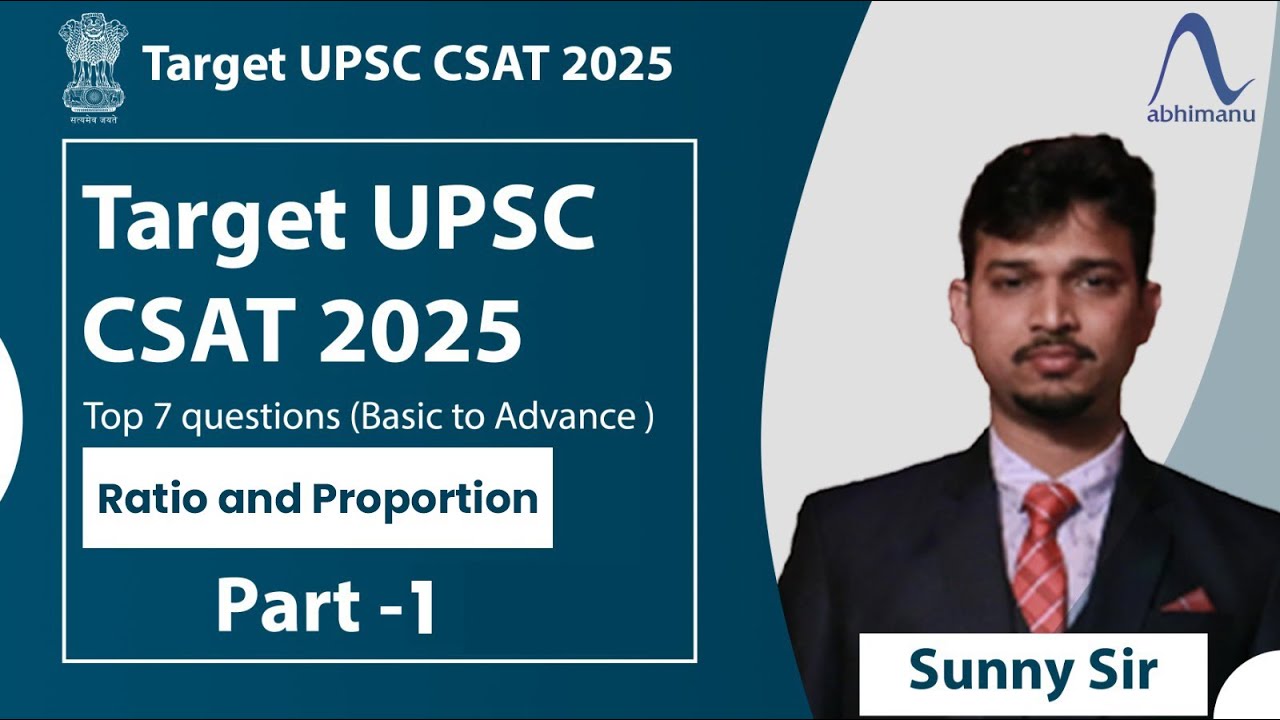 UPSC CSAT Exam 2025 | Ratio Proportion Part - 1 | Top 7 Questions I ...