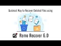 How to Recover Deleted Files on Windows using Remo Recover 6.0