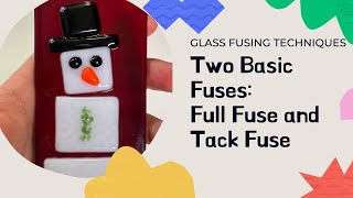 Beginners Learn How To Fuse Glass with Full Fuse and Tack Fuse