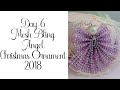 Mesh Bling Angel Christmas Ornament 6/2018