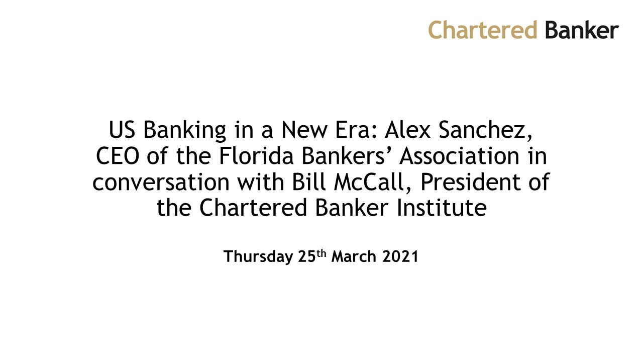 US Banking in a New Era: Alex Sanchez in conversation with Bill McCall