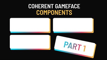 UI Components Part 1: Using the components | Coherent Gameface