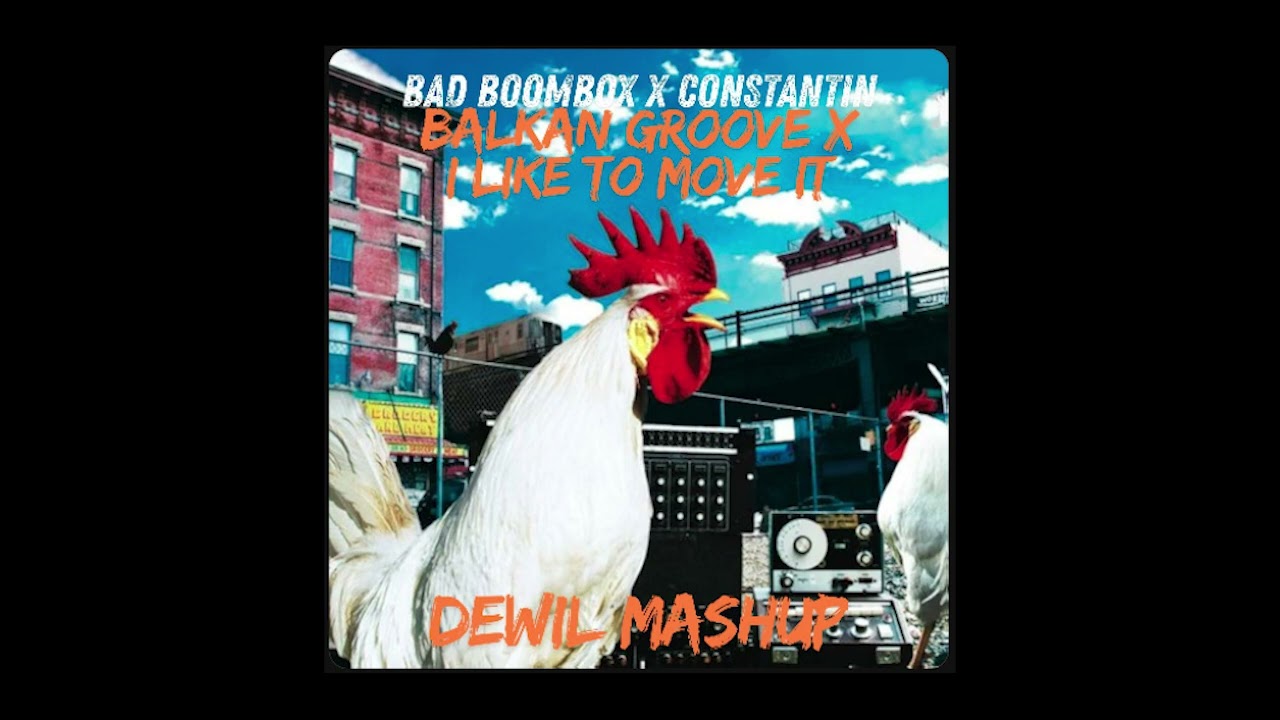 BALKAN X I LIKE TO MOVE IT
