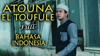 Video thumbnail of "ATOUNA EL TOUFOULE Versi BAHASA INDONESIA Cover by Gus Aldi"