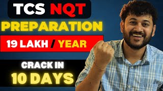 How To Clear TCS NQT In Just 10 Days | Get 19 Lakh Per Month