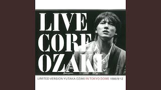 Video thumbnail of "Yutaka Ozaki - Boku Ga Boku De Arutameni (Live Core at Tokyo Dome, 1988/9/12)"
