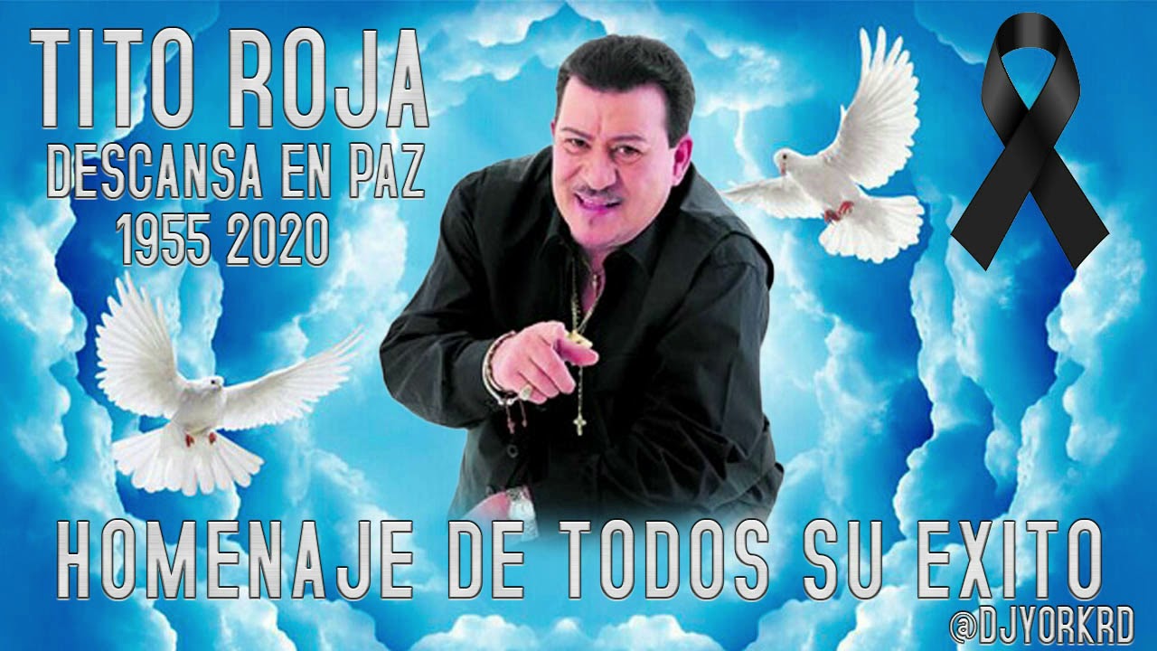TITO ROJAS MIX HOMENAJE DESCANSA EN PAZ DJ YORK LA EXCELENCIA EN MEZCLA YouTube