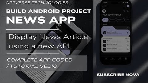 Build a Simple Android News App Using API | Full Tutorial + Source Code