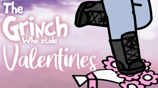 The Grinch who stole Valentines | GLMM | Original | VALENTINES SPECIAL