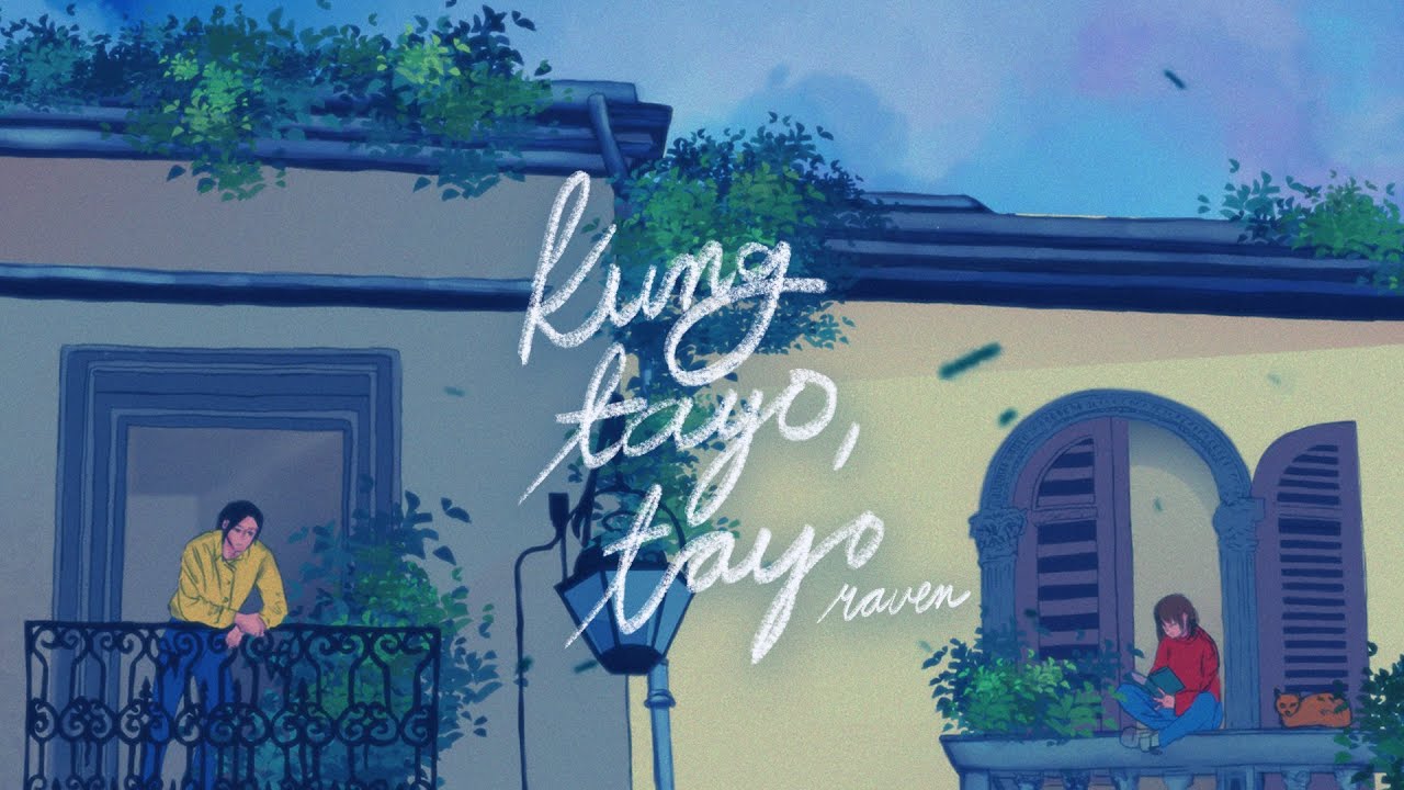 Kung tayo tayo lyric video  raven