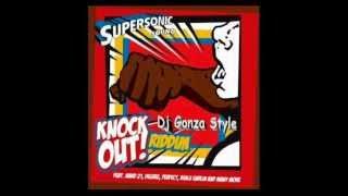 Knock Out Riddim Mix Dj Gonza Style