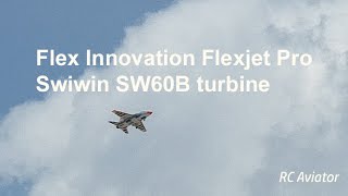 Maiden Flexjet Pro #5 with Swiwin SW60B turbine