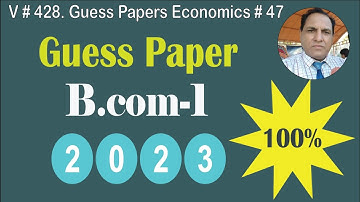 Guess paper Economics 2023 B.Com 1| zea tutor | Economics with sir zafar